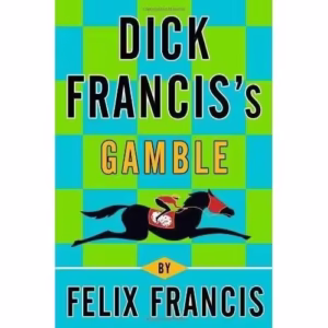 Dick Francis's Gamble
