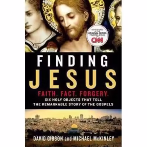 Finding Jesus: Faith. Fact. Forgery