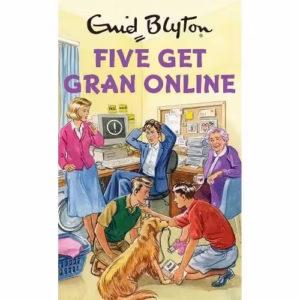 The Famous Five: Five Get Gran Online