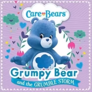 Grumpy Bear and the Grumble Storm