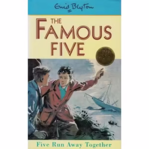 The Famous Five: Five Run Away Together