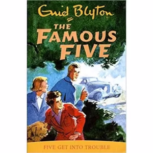 The Famous Five: Five Get Into Trouble: Vol. 8