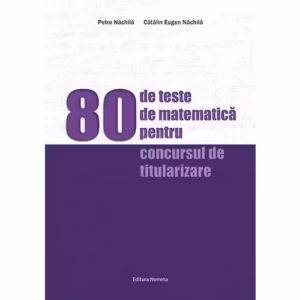 80 de teste de matematica pentru concursul de titularizare