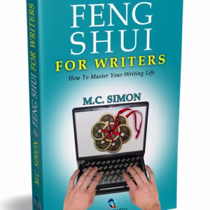 Feng Shui for Writers - Master your life