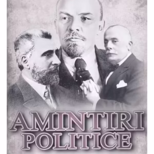 Amintiri politice Vol.3: A murit Bratianu otravit de rusi?