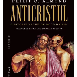 Anticristul. O istorie veche de 2000 de ani