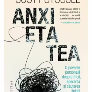 Anxietatea.O poveste personala despre frica