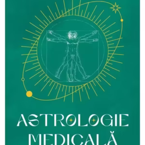 Astrologie medicala, volumul 1 – Minerva