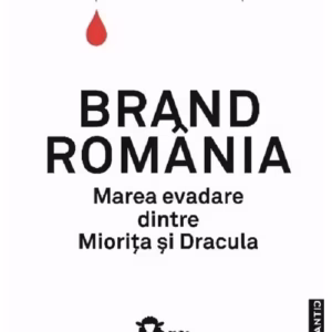 Brand Romania. Marea evadare dintre Miorita si Dracula