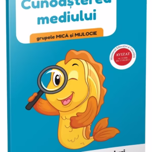 Cunoasterea mediului grupele mica si mijlocie