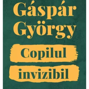 Copilul invizibil – Editie aniversara