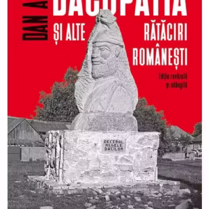 Dacopatia si alte rataciri romanesti