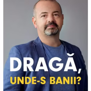 Draga, unde-s banii?