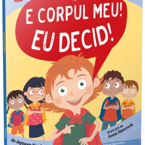 E corpul meu, eu decid!