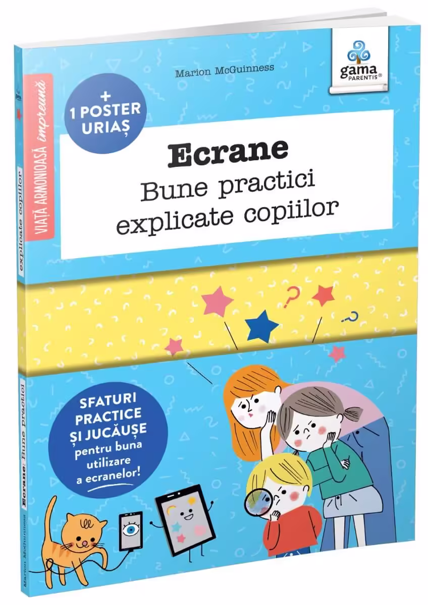 Ecrane. Bune practici explicate copiilor