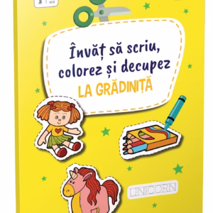 Invat sa scriu, colorez si decupez la Gradinita