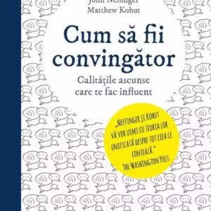 Cum să fii convingător - Paperback brosat - John Neffinger, Matthew Kohut - Litera