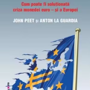 O Uniune nefericită - Paperback brosat - Anton La Guardia, John Peet - Comunicare.ro