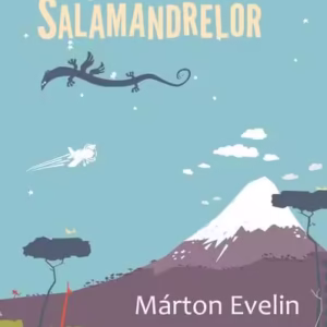 Nopțile salamandrelor - Paperback brosat - Márton Evelin - Curtea Veche