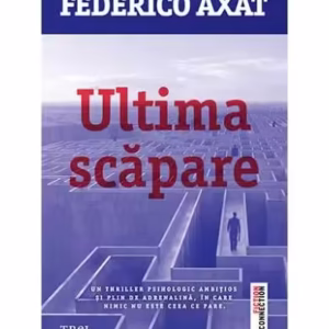 Ultima scăpare - Paperback brosat - Federico Axat - Trei