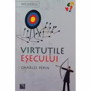 Virtuţile eşecului - Paperback brosat - Charles Pépin - Niculescu