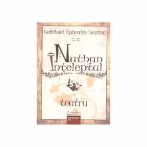 Nathan Înțeleptul - Paperback brosat - Gotthold Ephraim Lessing - Mondoro