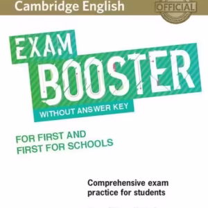 Cambridge English Exam Booster for First and First for Schools without answer key, with audio - Paperback brosat - Helen Chilton, Mark Fountain, Sheila Dignen, Frances Treloar - Cambridge