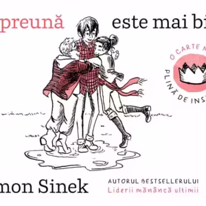 Împreună este mai bine - Paperback brosat - Simon Sinek - Publica