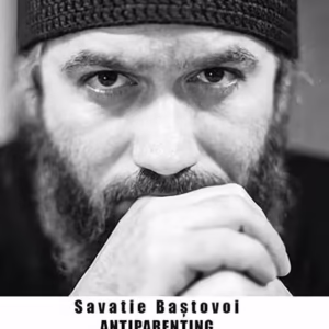Antiparenting - Hardcover - Savatie Baștovoi - Cathisma