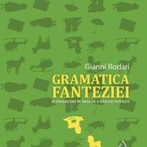 Gramatica fanteziei - Paperback brosat - Gianni Rodari - Art