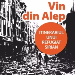 Vin din Alep. Itinerariul unui refugiat sirian - Paperback brosat - Joude Jassouma, Laurence de Cambronne - Niculescu