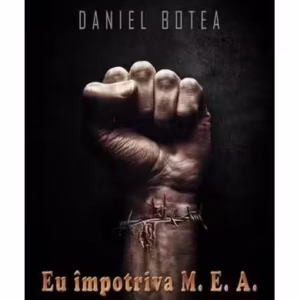 Eu impotriva mea (Vol.2) - Paperback brosat - Daniel Botea - Quantum Publishers