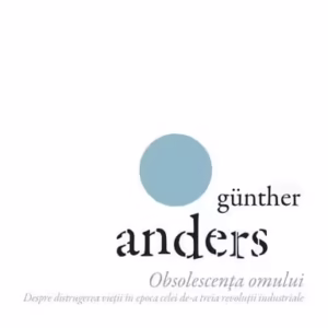 Obsolescența omului (Vol. 2) - Paperback - Günther Anders - Tact