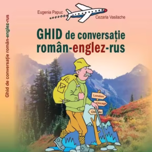 Ghid de conversaţie român-englez-rus - Paperback brosat - Cezaria Vasilache, Eugenia Papuc - Epigraf