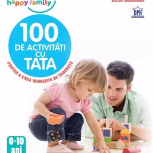 100 de activități cu tata - Paperback brosat - Gilles Diederichs - Didactica Publishing House