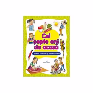 Cei şapte ani de acasă - Paperback brosat - Galaxia Copiilor