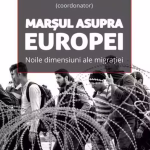 Marşul asupra Europei - Paperback brosat - Sorin Bocancea - Adenium