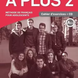 A plus 2 - Cahier d'exercices + CD (A2.1) - Paperback brosat - Sandra Lo-R - Maison des Langues