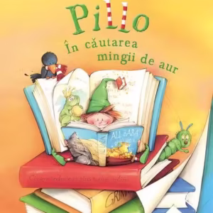 Pillo. În căutarea mingii de aur - Hardcover - Paola Migliari, Stefan Gemmel - Univers Enciclopedic