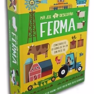 Mă joc și descopăr. Ferma (conține puzzle 3D) - Hardcover - *** - Litera mică