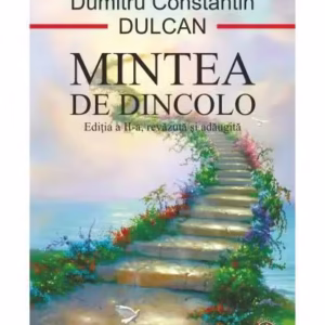 Mintea de dincolo - Hardcover - Dumitru-Constantin Dulcan - Eikon