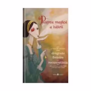 Puterea magică a iubirii - Hardcover - *** - Univers