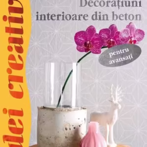 Decoraţiuni interioare din beton pentru avansaţi. Idei creative 114 - Paperback brosat - A. Diepolder, M. Dawidowski, E. Reith, S. Gut, S. Rogaczewsk Nogai - Casa