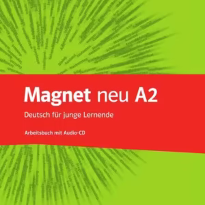 Magnet neu A2. Arbeitsbuch mit Audio-CD - Paperback brosat - Elke Körner, Giorgio Motta, Silvia Dahmen, Ursula Esterl - Klett Sprachen