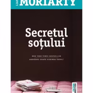 Secretul soţului - Paperback - Liane Moriarty - Trei