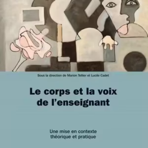 Le corps et la voix de l'enseignant: théorie et pratique - Paperback brosat - Lucile Cadet, Marion Tellier - Maison des Langues