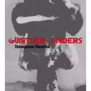 Stenograme filosofice - Paperback brosat - Günther Anders - Tact