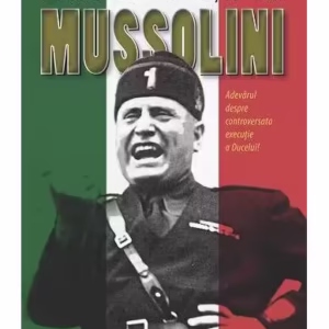 Secretele morții lui Mussolini - Paperback brosat - Luciano Garibaldi - Corint