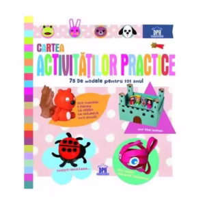 Cartea activităților practice. 75 de modele pentru tot anul - Paperback brosat - *** - Didactica Publishing House