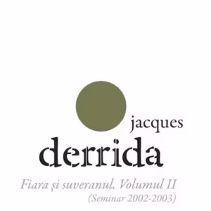 Fiara şi suveranul (vol 2) - Paperback brosat - Jacques Derrida - Tact